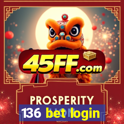 136 bet login